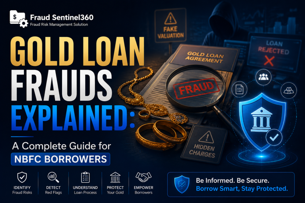 Gold Loan Frauds Explained: A Complete Guide for NBFC Borrowers